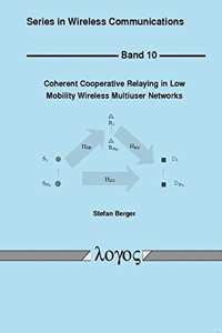 Coherent Cooperative Relaying in Low Mobility Wireless Multiuser Networks