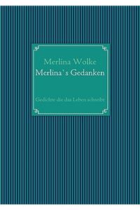 Merlina`s Gedanken