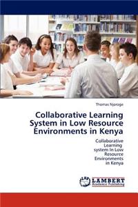 Collaborative Learning System in Low Resource Environments in Kenya