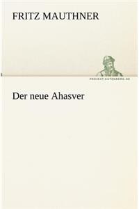 Der Neue Ahasver