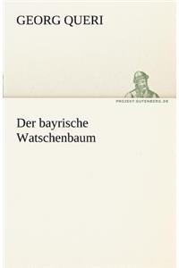 Bayrische Watschenbaum