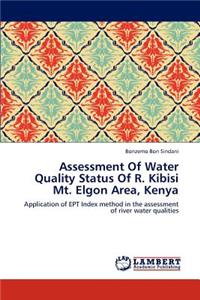Assessment Of Water Quality Status Of R. Kibisi Mt. Elgon Area, Kenya