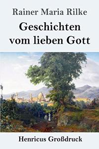 Geschichten vom lieben Gott (Großdruck)