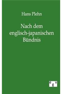 Nach dem englisch-japanischen Bündnis