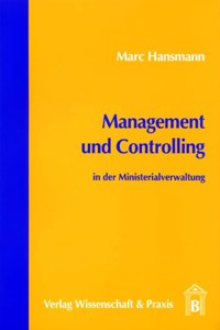 Management Und Controlling in Der Ministerialverwaltung