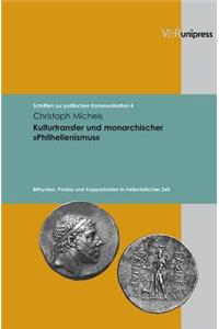 Kulturtransfer Und Monarchischer Philhellenismus