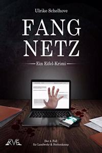 Fangnetz - Ein Eifel-Krimi: Der 4. Fall fur Landwehr & Stettenkamp