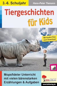 Tiergeschichten fur Kids: Mopsfideler Unterricht mit barenstarken Aufgaben