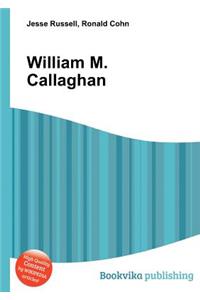 William M. Callaghan
