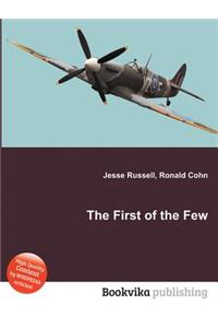 The First of the Few
