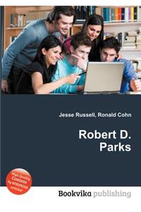 Robert D. Parks