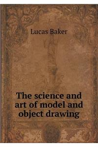 The Science and Art of Model and Object Drawing