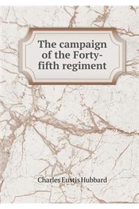 The Campaign of the Forty-Fifth Regiment