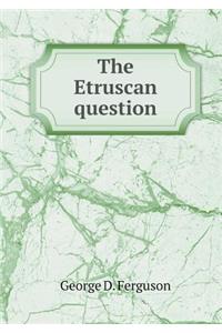 The Etruscan question