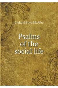 Psalms of the Social Life