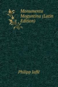 Monumenta Moguntina (Latin Edition)
