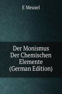 Der Monismus Der Chemischen Elemente