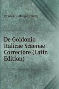 De Goldonio Italicae Scaenae Correctore (Latin Edition)