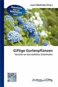 Giftige Gartenpflanzen