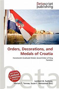 Orders, Decorations, and Medals of Croatia