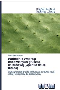 Karmienie zwierzat hodowlanych gruszka kaktusowa (Opuntia ficus-indica)