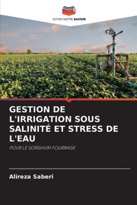 Gestion de l'Irrigation Sous Salinité Et Stress de l'Eau
