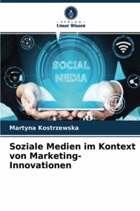 Soziale Medien im Kontext von Marketing-Innovationen