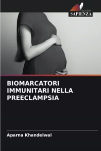 Biomarcatori Immunitari Nella Preeclampsia