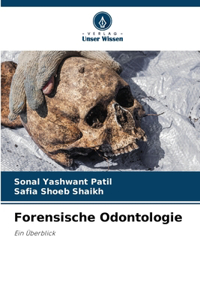 Forensische Odontologie