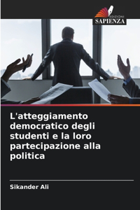 L'atteggiamento democratico degli studenti e la loro partecipazione alla politica