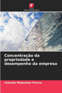 Concentração da propriedade e desempenho da empresa