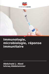 Immunologie, microbiologie, réponse immunitaire