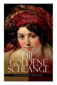 Die Goldene Schlange (Eine Geschichte aus der Welt des Adels)