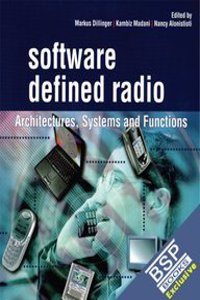 Software Defined Radio: Architectures, Systems And Functions