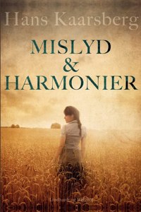 Mislyd og harmonier. Fem noveller