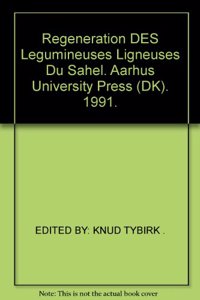 Regeneration Des Legumineuses Ligneuses Du Sahel