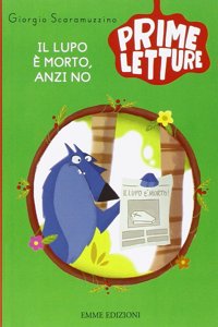 Il lupo e< morto, anzi no