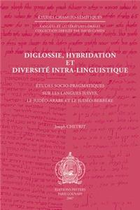 Diglossie, Hybridation Et Diversite Intra-Linguistique