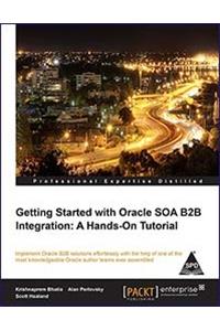 Getting Started with Oracle SOA B2B Integration
