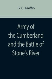 Army of the Cumberland and the Battle of Stone's River