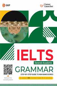 GKP IELTS 2025 Academic + General Test: Grammar Book by Career Launcher
