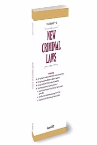 Taxmann's New Criminal Laws â€“ Complete coverage of the new criminal laws as introduced in the Lok Sabha with comparative tables for the new & old provisions