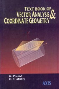Textbook Of Vector Analysis & Coordinate Geometry