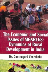 Economic & Social Issues Of Mgnregs  Dynamics Of Rural Development In India