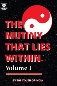 The Mutiny That Lies Within (Volume 1)