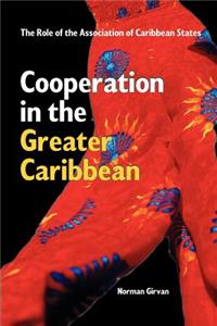 Cooperation in the Greater Caribbean