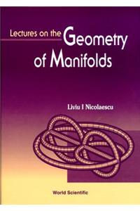 Lectures on the Geometry of Manifolds