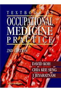 Textbook of Occupational Medicine Practice (2nd Edition)