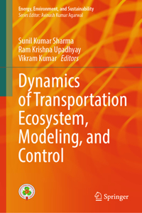 Dynamics of Transportation Ecosystem, Modeling, and Control