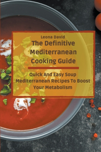 The Definitive Mediterranean Cooking Guide